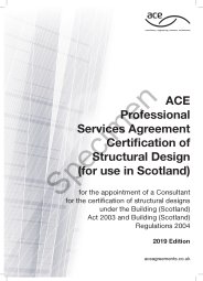 Professional services agreement certification of structural design (for use in Scotland). For the appointment of a consultant for the certification of structural designs under the Building (Scotland) Act 2003 and Building (Scotland) Regulations 2004. 2019 edition