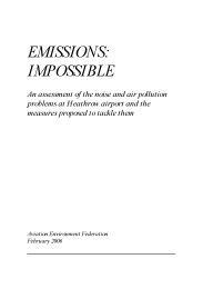Emissions impossible - an assessment of the noise and air pollution problems at Heathrow airport and the measures proposed to tackle them