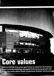 Core values. Levitt Bernstein's CASPAR city-centre apartments in Leeds. AJ 3/10.08.2000