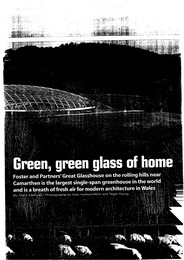 Green, green glass of home. Foster and Partners' Great Glasshouse near Camarthen. AJ 14.09.2000