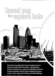 Round peg in a square hole. Swiss Re headquarters in the City of London. AJ 26.09.2002