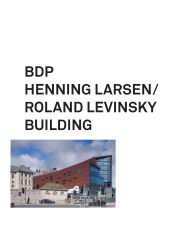 BDP Henning Larsen/Roland Levinsky Building. AJ 16.08.2007