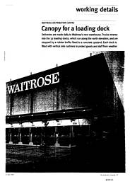 Waitrose distribution centre. Canopy for a loading dock. AJ 21.07.93