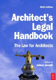 Architect's legal handbook - the law for architects (Awaiting copyright for latest edition)