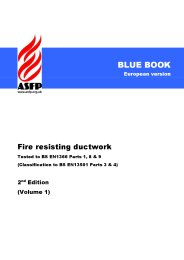 Fire resisting ductwork. Tested to BS EN 1366 Parts 1, 8 and 9 (Classification to BS EN 13501 Parts 3 and 4). 2nd Edition (Volume 1). Blue book. European version