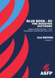 Fire resisting ductwork. Tested to BS EN 1366 Parts 1, 8 and 9 (Classification to BS EN 13501 Parts 3 and 4). 2nd Edition (Volume 1). Blue book. European version