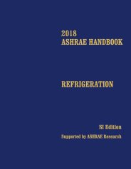 2018 ASHRAE Handbook: Refrigeration. SI edition