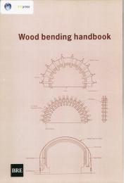 Wood bending handbook
