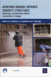 Achieving durable repaired concrete structures: adopting a performance-based intervention strategy