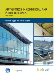 Airtightness in commercial and public buildings. 3rd edition