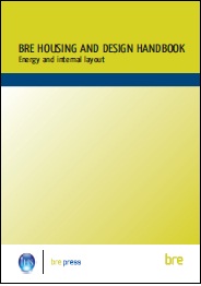 BRE housing design handbook: energy and internal layout