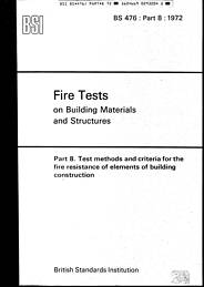 Fire tests on building materials and structures. Test methods and criteria for the fire resistance of elements of building construction (AMD 1873) (AMD 3816) (AMD 4822) (No longer current but cited in Building Regulations guidance)