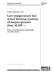 Code of practice for low temperature hot water heating systems of output greater than 45kW. Fundamental and design considerations
