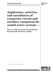 Application, selection and installation of expansion vessels and ancillary equipment for sealed water systems. Code of practice for domestic heating and hot water supply