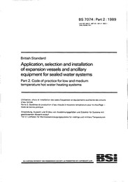 Application, selection and installation of expansion vessels and ancillary equipment for sealed water systems. Code of practice for low and medium temperature hot water heating systems