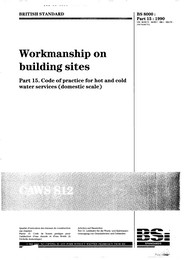 Workmanship on building sites. Code of practice for hot and cold water services (domestic scale) (Partially superseded but remains current)