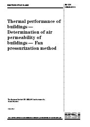 Thermal performance of buildings - determination of air permeability of buildings - fan pressurization method (Withdrawn)
