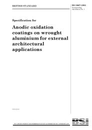 Specification for anodic oxidation coatings on wrought aluminium for external architectural applications (Incorporating amendment No. 1)