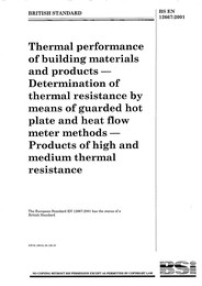 Thermal performance of building materials and products - Determination of thermal resistance by means of guarded hot plate and heat flow meter methods - Products of high and medium thermal resistance
