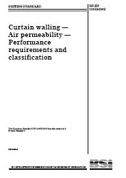 Curtain walling - Air permeability - Performance requirements and classification (Withdrawn)