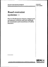 Road restraint systems. Performance classes, impact test acceptance criteria and test methods for terminals and transitions of safety barriers (Withdrawn)