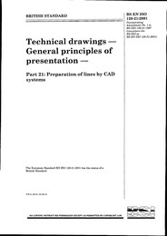 Technical drawings - General principles of presentation. Preparation of lines by CAD systems (AMD 13521) (Renumbered from BS ISO 128-21:1997) (Withdrawn)