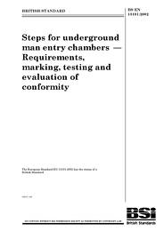 Steps for underground man entry chambers - Requirements, marking, testing and evaluation of conformity