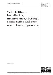 Vehicle lifts - Installation, maintenance, thorough examination and safe use - Code of practice (+A1:2012) (incorporating corrigendum No. 1)