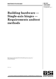 Building hardware - Single-axis hinges - Requirements and test methods (AMD Corrigendum 15315)