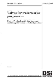 Valves for waterworks purposes. Predominantly key-operated cast iron gate valves - Code of practice