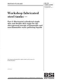 Workshop fabricated steel tanks. Horizontal cylindrical single skin and double skin tanks for the aboveground storage of flammable and non-flammable water polluting liquids (AMD Corrigendum 15963)