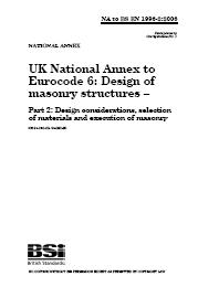 UK National Annex to Eurocode 6 - Design of masonry structures. Design considerations, selection of materials and execution of masonry (AMD Corrigendum 17207)