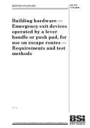 Building hardware - Emergency exit devices operated by a lever handle or push pad, for use on escape routes - Requirements and test methods