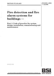 Fire detection and fire alarm systems for buildings. Code of practice for system design, installation, commissioning and maintenance (AMD 15447) (+A2:2008) (Withdrawn)