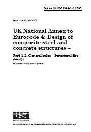 UK National Annex to Eurocode 4: Design of composite steel and concrete structures. General rules - structural fire design