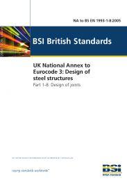 UK National Annex to Eurocode 3: Design of steel structures. Design of joints