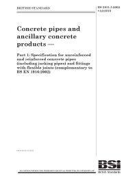 Concrete pipes and ancillary concrete products. Specification for unreinforced and reinforced concrete pipes (including jacking pipes) and fittings with flexible joints (complementary to BS EN 1916:2002) (+A2:2010) (Withdrawn)