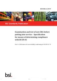 Examination and test of new lifts before putting into service - specification for means of determining compliance with BS EN 81. Lift features for accessibility conforming to BS EN 81-70