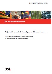 Adjustable speed electrical power drive systems. General requirements - rating specifications for adjustable speed AC power drive systems