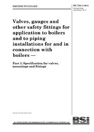 Valves, gauges and other safety fittings for application to boilers and to piping installations for and in connection with boilers. Specification for valves, mountings and fittings (AMD 5890)