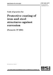 Code of practice for protective coating of iron and steel structures against corrosion (AMD 4443) (AMD 7898) (Superseded but remains current and is cited in Building Regulations)