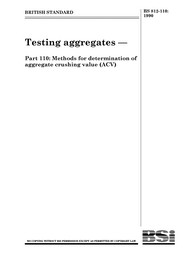 Testing aggregates. Methods for determination of aggregate crushing value (ACV) (Partially superseded but remains current)
