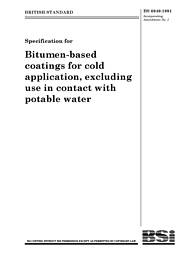 Specification for bitumen-based coatings for cold application, excluding use in contact with potable water (AMD 7287)