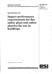 Specification for impact performance requirement for flat safety glass and safety plastics for use in buildings (AMD 4580) (AMD 5189) (AMD 7589) (AMD 8156) (AMD 8693) (Partially superseded but remains current)