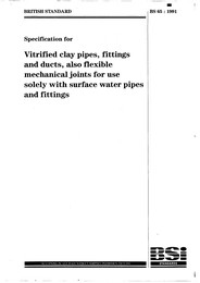 Specification for vitrified clay pipes, fittings and ducts, also flexible mechanical joints for use solely with surface water pipes and fittings (AMD 8622)