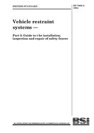 Vehicle restraint systems. Guide to the installation, inspection and repair of safety fences