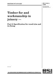 Timber for and workmanship in joinery. Specification for wood trim and its fixing (AMD 9386)