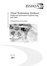 Water reclamation guidance: design and construction of systems using grey water