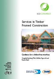 Services in timber framed construction. Guidance to a defect-free interface