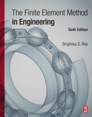 The finite element method in engineering. 6th edition